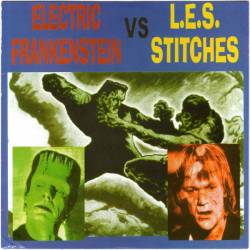 Electric Frankenstein : Electric Frankenstein VS L.E.S. Stitches